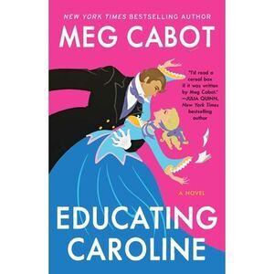 Educating Caroline -- Meg Cabot